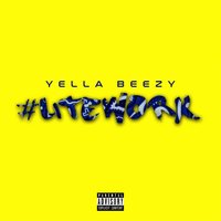 Break 'Em - yella beezy