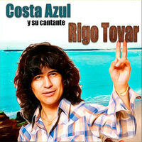 Rio Rebelde - Costa Azul & Rigo Tovar