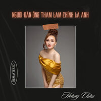 Người Đàn Ông Tham Lam Chính Là Anh - Hoàng Châu