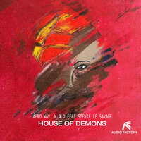 House Of Demons - Afro Wav & Stewie Le Savage