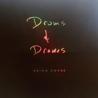Melody Drum Drone - Brian Chase