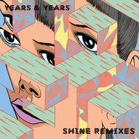 Shine - Olly Alexander (Years & Years) & Olly Alexander & Years & Years & Joe Goddard