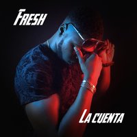 La Cuenta - Fresh