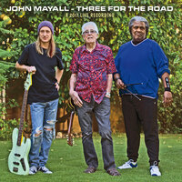I Feel so Bad - John Mayall & Greg Rzab & Jay Davenport