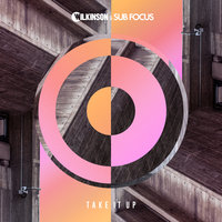 Take It Up - Wilkinson & Sub Focus