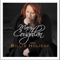 These Foolish Things - Mary Coughlan