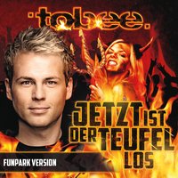 Jetzt ist der Teufel los - Tobee