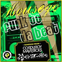 Funk To Da Beat - Housego & Corduroy Mavericks