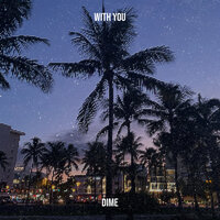 With You - Dime