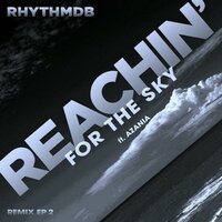 Reachin' for the Sky - RhythmDB & Alexander Orue