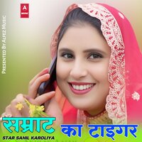 सम्राट का टाइगर - Star Sahil Karoliya & Star Momin Khan & Mijaj Khan