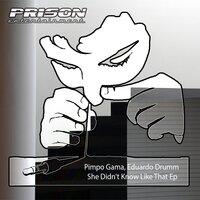 She Didn't Know Like That - EDUARDO DRUMN