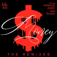 Money (Can't Buy Love) - BBXO & DJ Suro & Horace Andy & Haythem