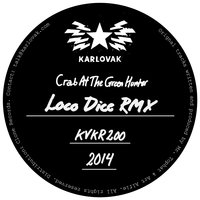 Crab At The Green Hunter - Mr. Tophat & Art Alfie & Loco Dice