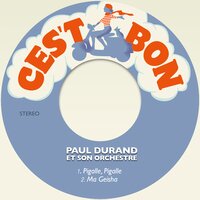 Ma Geisha - Paul Durand et son Orchestre