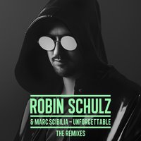 Unforgettable - Robin Schulz & Marc Scibilia & Alle Farben