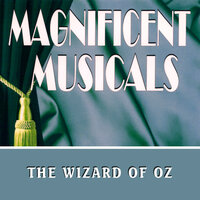 The Merry Old Land Of Oz - Frank Morgan, Judy Garland, Ray Bolger, Jack Haley, Bert Lahr, Tyler Brook, Ralph Sudam, Bobby Watson, Oliver Smith, Charles Irwin, Lois January,elvida Rizzo, Lorraine Bridges & Oliver Smith & Judy Garland & Frank Morgan & Bobby Watson & Bert Lahr