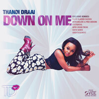 Down On Me - Thandi Draai & Monodeluxe