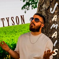 Jamais - Tyson