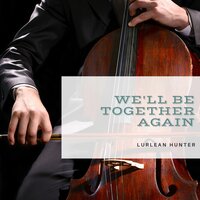 Fool That I Am - Lurlean Hunter