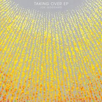Taking Over - Joe Goddard