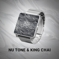 Big Timing - Nu Tone & King Chai