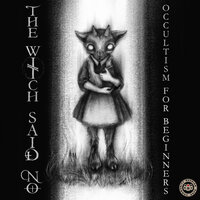 No Ghosts - The Witch Said No