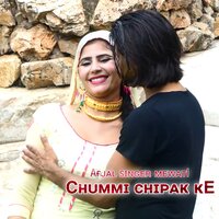 Chummi Chipak Ke - Afjal Singer Mewati & Star Irfan Pahat
