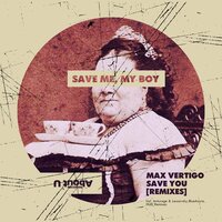 Save You - Max Vertigo & Anturage & Lessovsky