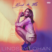 Back To Me - Lindsay Lohan & Dave Audé