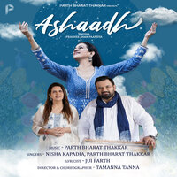 Ashaadh - Parth Bharat Thakkar & Nisha Kapadia