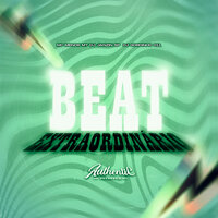 Beat Extraordinário - dj janzin sp & MC Menor MT & DJ Gordinho 011 & Authentic Records