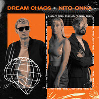 Feel The Light - Dream Chaos & Nito-Onna