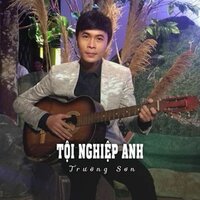 Tội Nghiệp Anh - Short Version 2 - Trường Sơn
