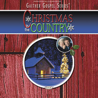 Away In A Manger - Gaither & Amber Thompson & Kelly Nelon