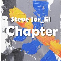 Chapter - Steve Jor_El