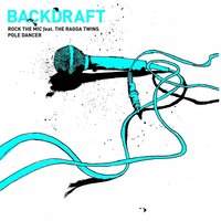 Pole Dancer - Backdraft & The Ragga Twins