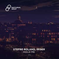 Hold Me - Stefre Roland & Iriser