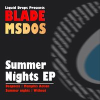 Summer Nights - Blade & Msdos