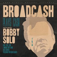 Folsom Prison Blues - Broadcash & Bobby Solo