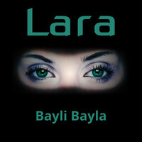 Bayli bayla - Lara & In Dreams