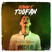 Banke Toofan - Girish Prabhu