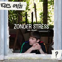 Zonder Stress - Eles & Blanc & PROC808