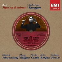 Mass in B Minor: II. Gloria - Герберт фон Караян & Elisabeth Schwarzkopf & Kathleen Ferrier & Walter Ludwig & Vienna Symphony Choir & Vienna Symphony Orchestraa & Johann Sebastian Bach