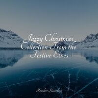 Just for Christmas - Piano Music for Christmas & The Christmas All-Stars & Classical Christmas Music Songs