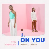 On You - Michael Calfan & MRK
