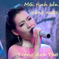 Nhớ Người Tình Xa, 1 - Trang Anh Tho