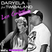Lose Control - Daryela & Timbaland & LLP