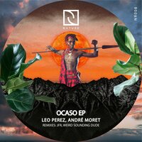 Ocaso - Leo Perez & André Moret & Weird Sounding Dude