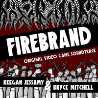 Firebrand - Keegan Jessamy & Bryce Mitchell